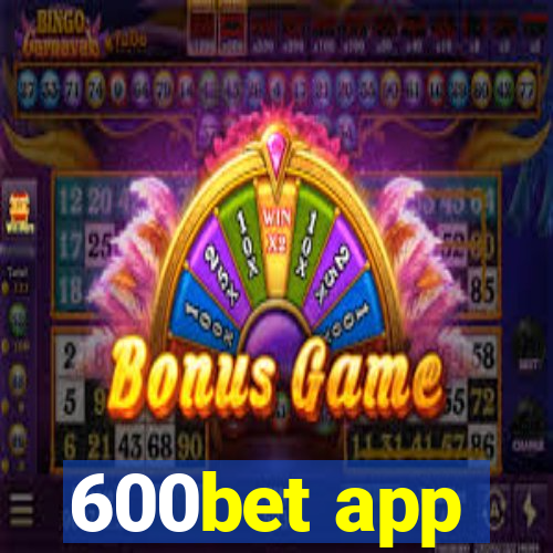 600bet app